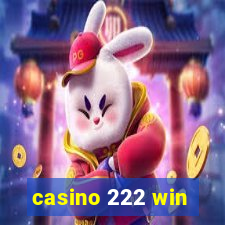 casino 222 win